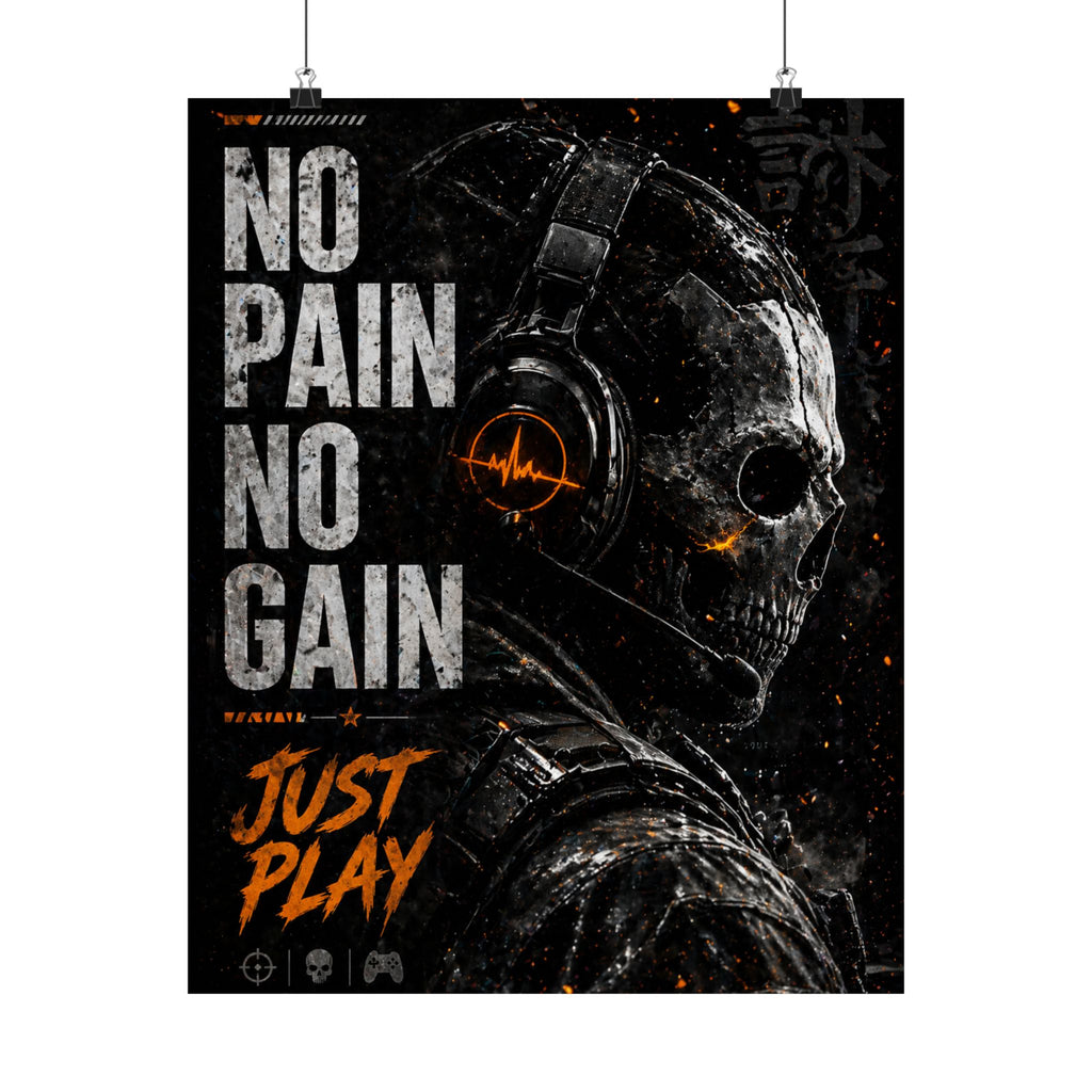 No Pain No Gain 'Just Play' Matte Vertical Poster – Dark Gamer Motivational Art