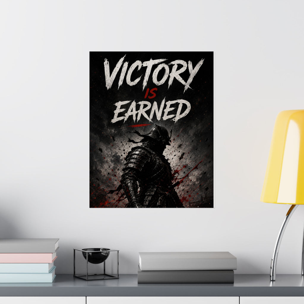 Victory Is Earned — Samurai Gaming Poster