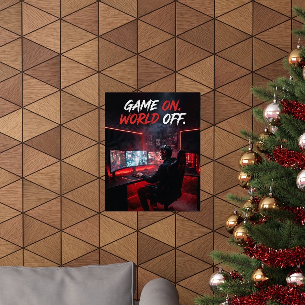 Gaming Poster — "Game On. World Off." Matte Vertical Poster for Gamers