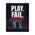 Play. Fail. Repeat. Gaming Poster — Motivational Gamer Wall Art
