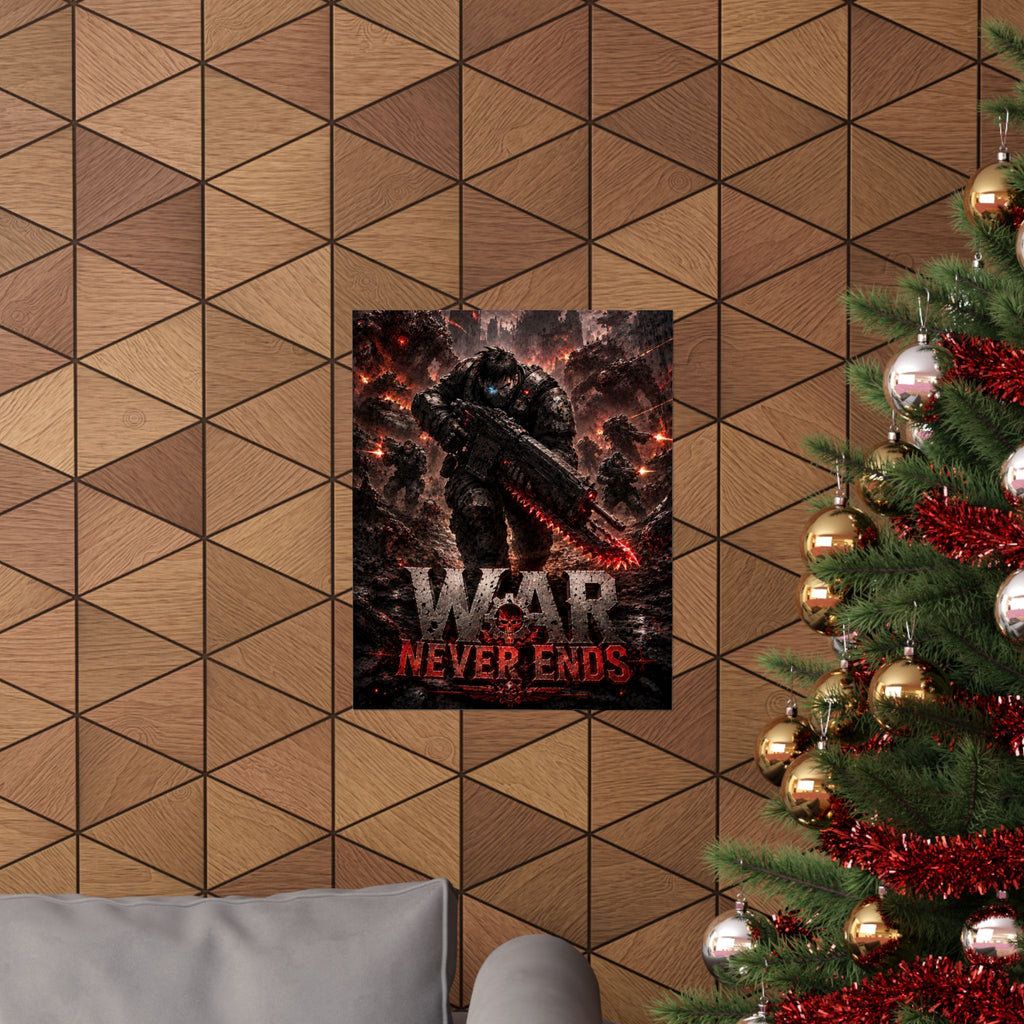 War Never Ends Gaming Poster — Dark Tactical Soldier Gaming Wall Art