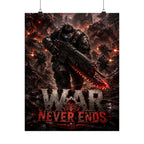 War Never Ends Gaming Poster — Dark Tactical Soldier Gaming Wall Art