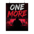 Gamer "ONE MORE" Matte Vertical Poster — Bold Red Gaming Room Wall Art