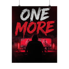 Gamer "ONE MORE" Matte Vertical Poster — Bold Red Gaming Room Wall Art