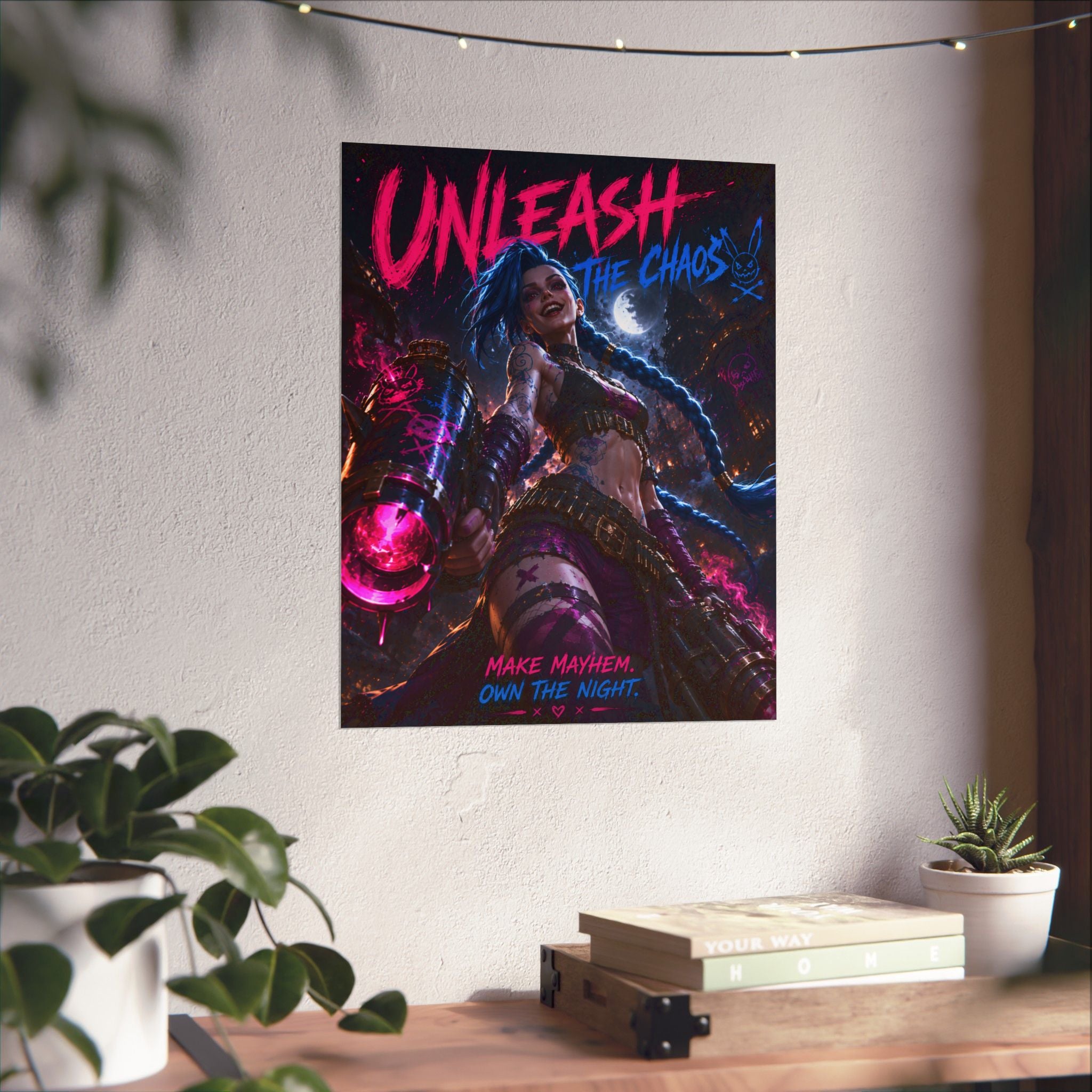 Unleash the Chaos Poster — Neon MOBAArt Print ("Make Mayhem, Own the Night")