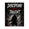 Discipline Beats Talent Gaming Poster — Samurai Motivational Matte Vertical Art