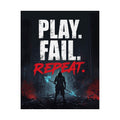 Play. Fail. Repeat. Gaming Poster — Motivational Gamer Wall Art