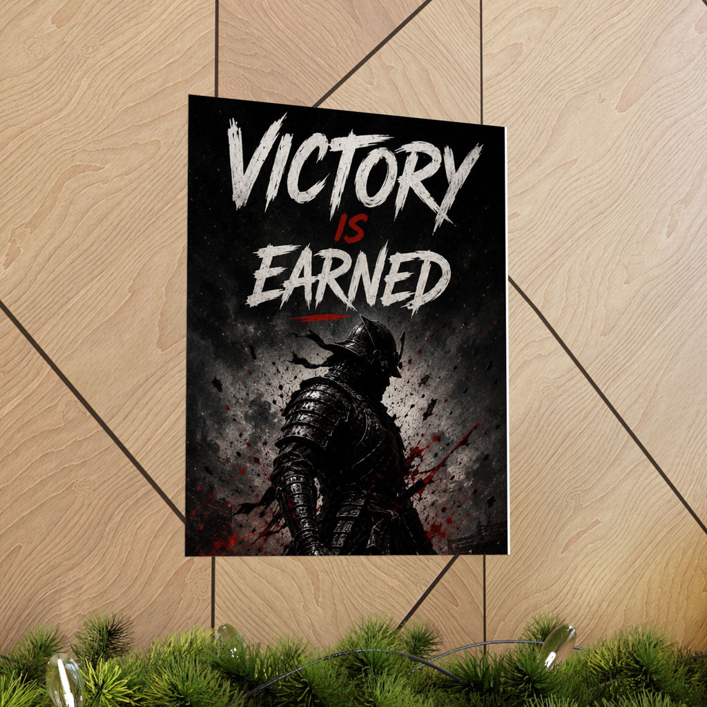 Victory Is Earned — Samurai Gaming Poster