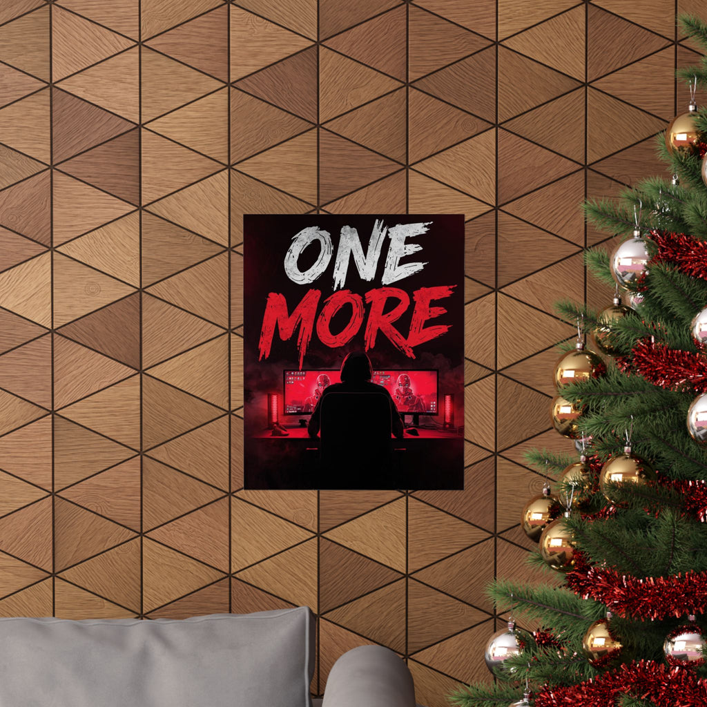 Gamer "ONE MORE" Matte Vertical Poster — Bold Red Gaming Room Wall Art