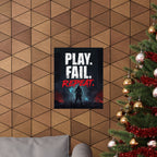 Play. Fail. Repeat. Gaming Poster — Motivational Gamer Wall Art